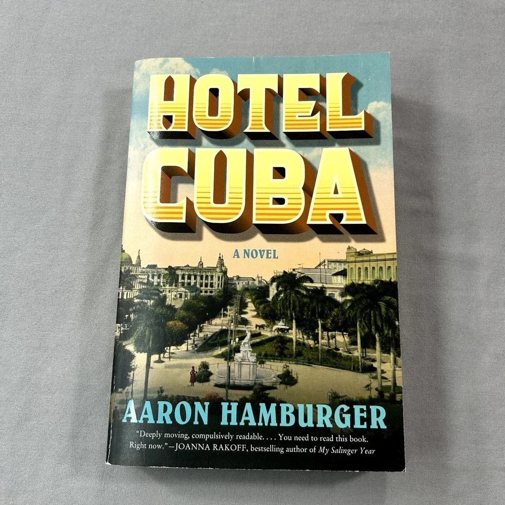 Hotel Cuba: A‎ Novel By Aaron Hamburger (2023, Trade Paperback)